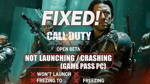 Fix Black Ops 7 Not Launching/Won