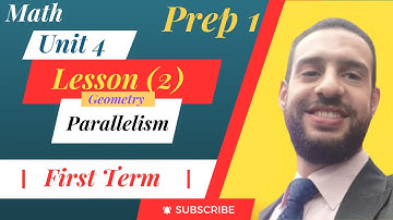 Prep1/Math-Unit_4, Lesson_2 [ Parallelism ]/ [Geometry]/(First Term)