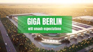 Why Giga Berlin will smash expectations!