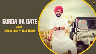 Surga Da Gate ( Audio Song ) | Khadak Singh | New Punjabi Song 2024 | Yaar Anmulle Records