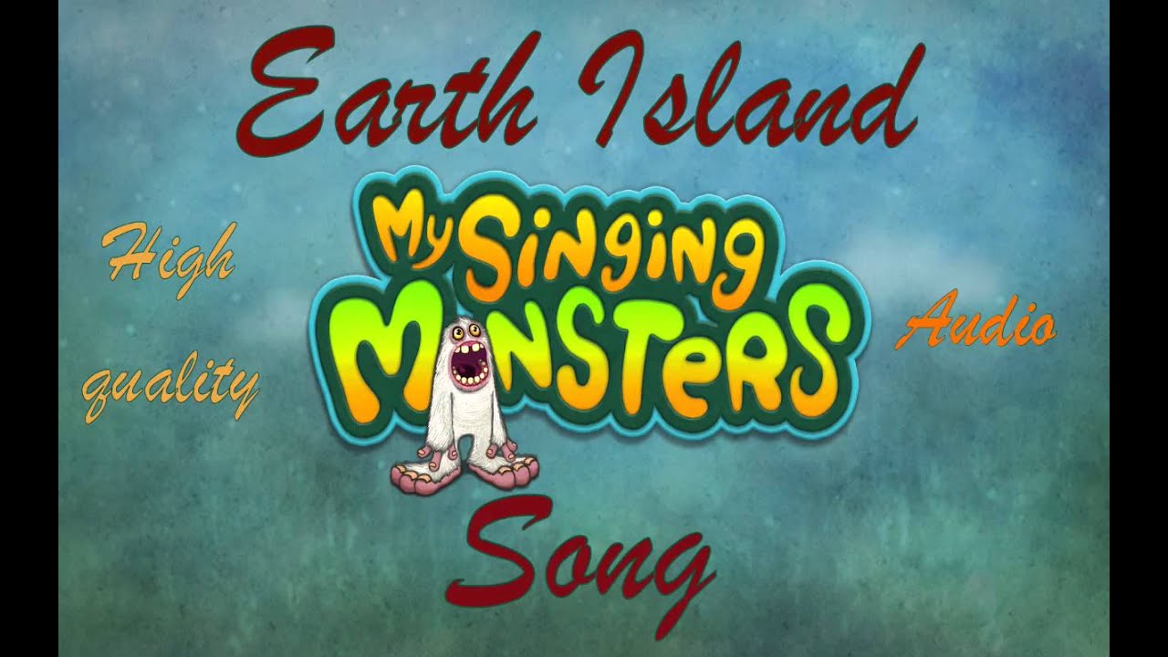 My Singing Monsters Earth Island Full Song High Quality Audio