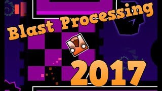 Geometry Dash 2.1 Blast Processing 2017 by GD Electroscope (Read Description)