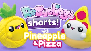 Recyclings Shorts | Pineapple & Pizza | Animation for Kids