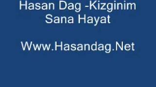 Hasan Dag - Kizginim Hayat Sana (Damar Siir )