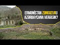 ZƏNGƏZUR TƏZMİNAT QARŞILIĞINDA AZƏRBAYCANA VERİLƏ BİLƏRMİ?