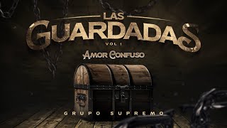 (LETRA) AMOR CONFUSO - Grupo Supremo (Lyric Video)