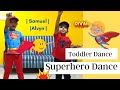 Superhero dance  samuel  alvyn  the triple joy