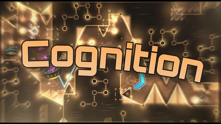 Cognition By EndLevel and Benji8080 100% *NEW HARDEST* [Extreme Demon]