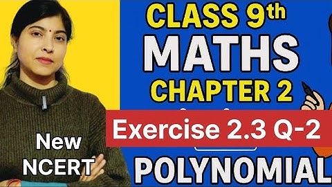 Chapter 2-Polynomials🔥 || Exercise 2.3 Question-2🔥|| Class 9thMaths || New NCERT Solutions