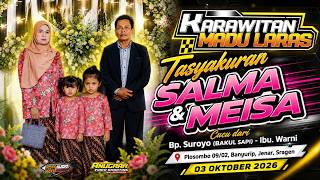 🔴LIVE MADU LARAS || TASYAKURAN SALMA & MEISA || CA AUDIO SOUND SYSTEM || ANUGRAH HD