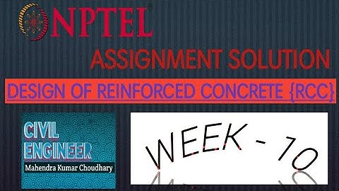 [NPTEL] Assignment-10 [RCC] design of reinforced concrete structure / Mahendra #nptel #assignment10