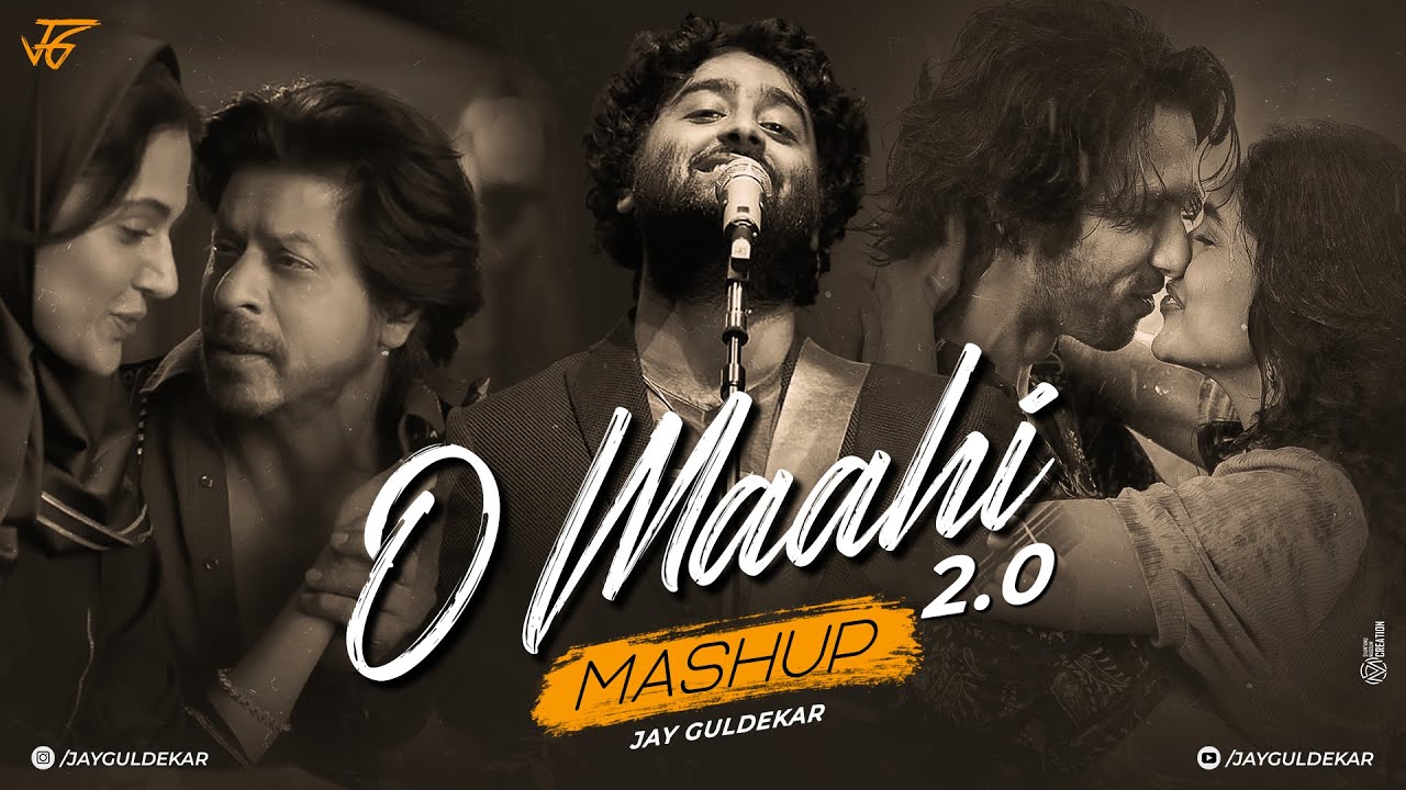 O Maahi Mashup 20  Jay Guldekar  Arijit Singh Mashup