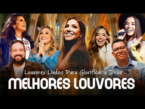 Melhores Louvores 2026, As Músicas Gospel Mais Tocadas, Louvores Lindos Para Glorificar a Deus