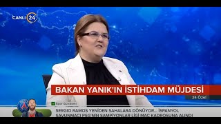 Bakanımız Sn Derya Yanık 24 Tv Canlı Yayınına Konuk Oldu