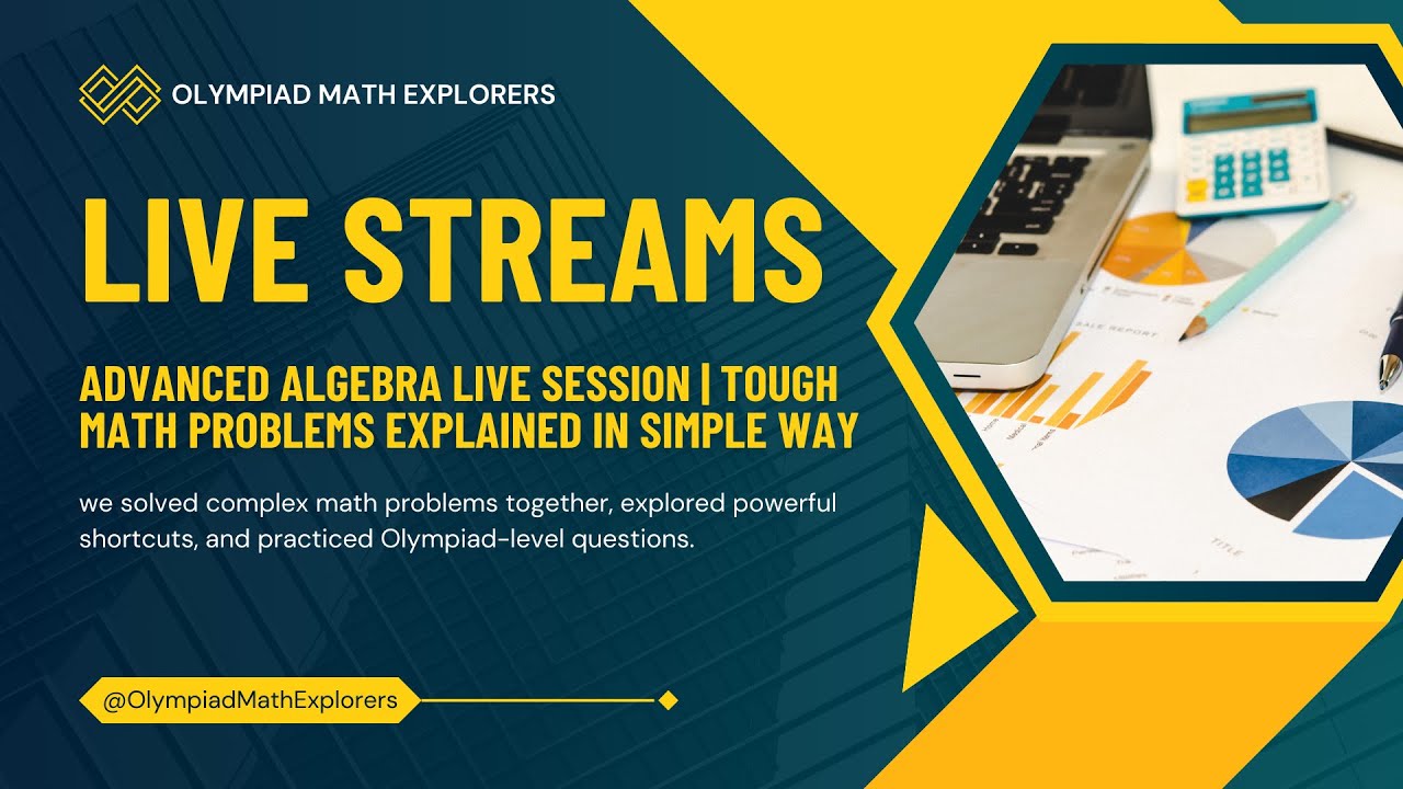 ADVANCED ALGEBRA | TOUGH MATH PROBLEMS EXPLAINED IN SIMPLE WAY | MATH ...