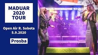 MADUAR 2020 TOUR | Prosba | 05.09. 2020 - R. Sobota