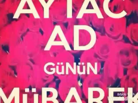 Aytac ad gunun mubarek