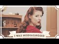 I was misdiagnosed [CC]