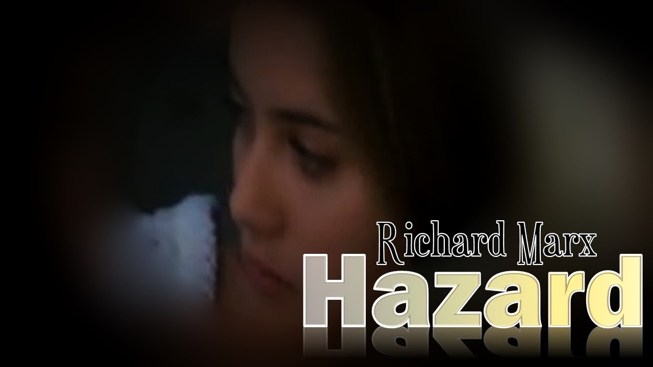 || Hazard - Richard Marx || Lyrics Video || || Hazard - Richard Marx || Lyrics Video ||