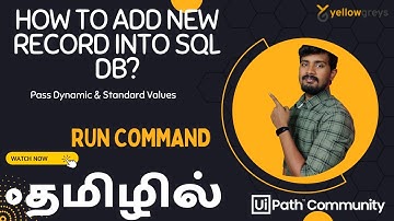 UiPath | SQL | How to Add New Record into SQL DB?? | தமிழில் | Yellowgreys