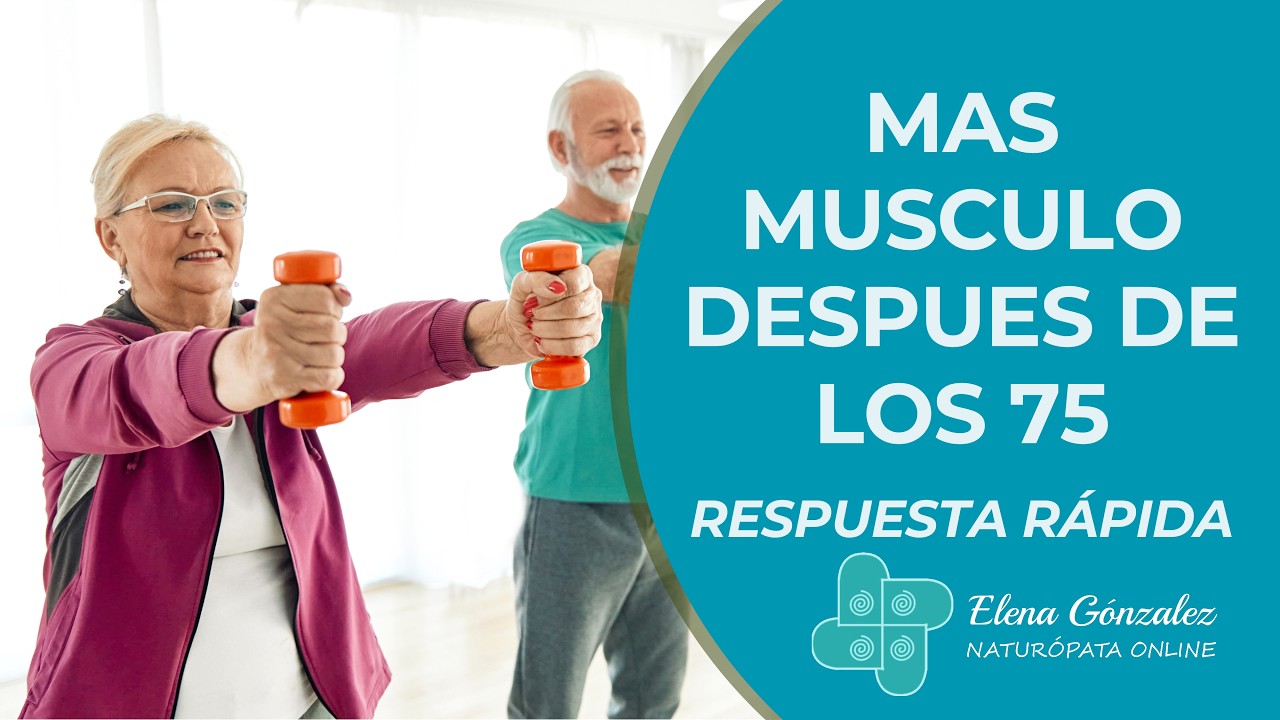 ¿Cómo Recuperar Masa Muscular en Mayores de 75 Años?
