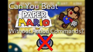 Can You Beat Paper Mario Without Action Commands?