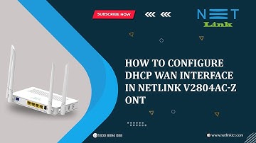 How to configure DHCP WAN interface in Netlink V2804AC-Z ONT?  informative-180