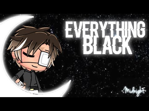 •everything-black•{gacha-meme}•remake•