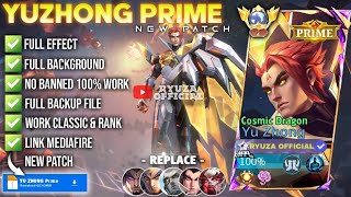 NEW Script Skin Yu Zhong Prime - Cosmic Dragon No Password | Full Effect Voice Patch Terbaru