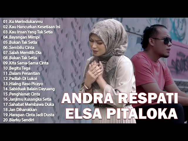 ANDRA RESPATI , ELSA PITALOKA (FULL ALBUM TERBARU 2024) LAGU SLOW ROCK MINANG BIKIN BAPER class=