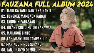 FAUZANA - LAGU MINANG TERBARU FULL ALBUM TERPOPULER 2024 - Janji Ka Janji Nanti Ka Nanti🎶