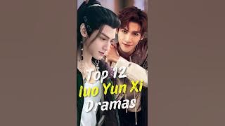 Top 10  Best Luo Yun Xi Dramas #joindrama #cdrama #luoyunxi  #leoluo #short#chinesedrama