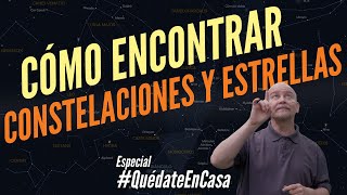 Cómo reconocer constelaciones y estrellas DESDE CASA - Especial #QuédateEnCasa