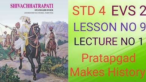 STD 4 EVS 2 lesson no-9 Pratapgad makes History