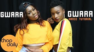 How To Gwara Gwara (Dance Tutorial) | Chop Daily