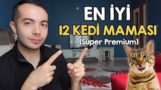 En İyi 12 Kedi Maması (TÜRKİYEDEKİ SÜPER PREMİUM KEDİ MAMALARI)