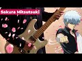 Gintama (op.13) - Sakura Mitsutsuki by Spyair