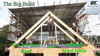 The Big Build 25 The Lads First Roof, And making a Scarf Joint