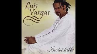 5. Luis Vargas. Inolvidable - Album. Inolvidable (2005)