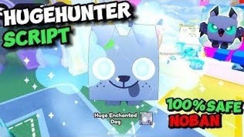 ✨Pet Simulator 99 Huge Hunter Script | Fantasy World Update | Pastebin Script 📜