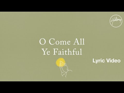 O Come All Ye Faithful Lyric Video - Hillsong Worship