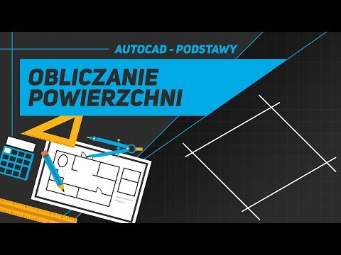 AutoCAD - OBLICZANIE POWIERZCHNI - PODSTAWY