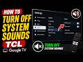 How To Turn Off System Sounds TCL Google TV 