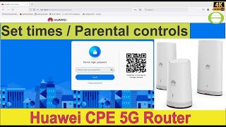 How to set internet access times on your network with the Huawei 5G CPE router - Parental controls