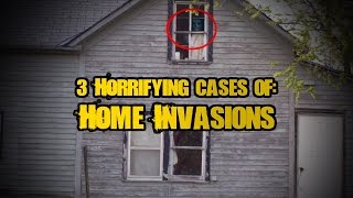 3 Horrifying Real Cases of Home Invasions