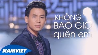 Không Bao Giờ Quên Em