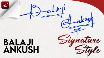 ✔️ Balaji Ankush Name Signature Design - B Signature Style - How to Signature Your Name