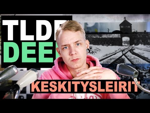 Keskitysleirit - TLDRDEEP