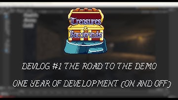 Treasures & Battlefields Devlog #1 The Road To The Demo! (One Year Of Progress)