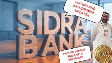 SIDRA CHAIN LISTING & WITHDRAWAL UPDATES | HOW TO IMPORT SIDRA OR SIDRA COIN OR $SDA INTO METAMASK